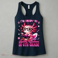Ready To 6th Grade Axolotl Question First Day Of School Women's Tank Top thumb 3