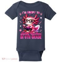 Ready To 6th Grade Axolotl Question First Day Of School Baby Bodysuit thumb 0