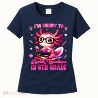 Ready To 6th Grade Axolotl Question First Day Of School Women's T-Shirt thumb 0