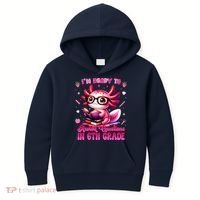 Ready To 6th Grade Axolotl Question First Day Of School Kids Hoodie thumb 0