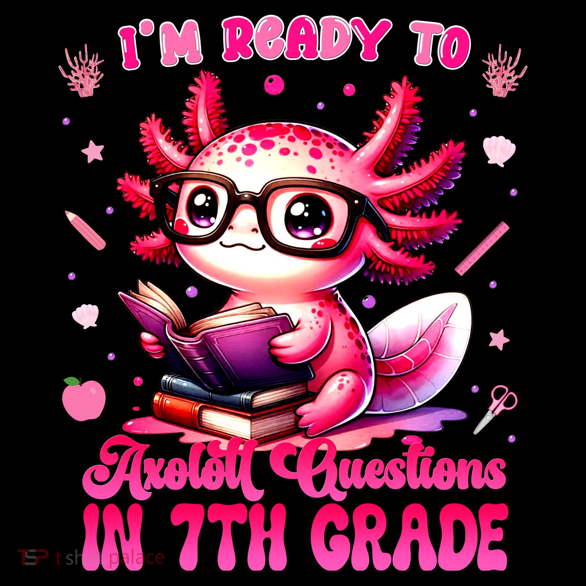 Ready To 7th Grade Axolotl Question First Day Of School Doggie Tank
