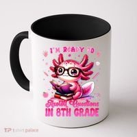 Ready To 8th Grade Axolotl Question First Day Of School Coffee Mug thumb 0