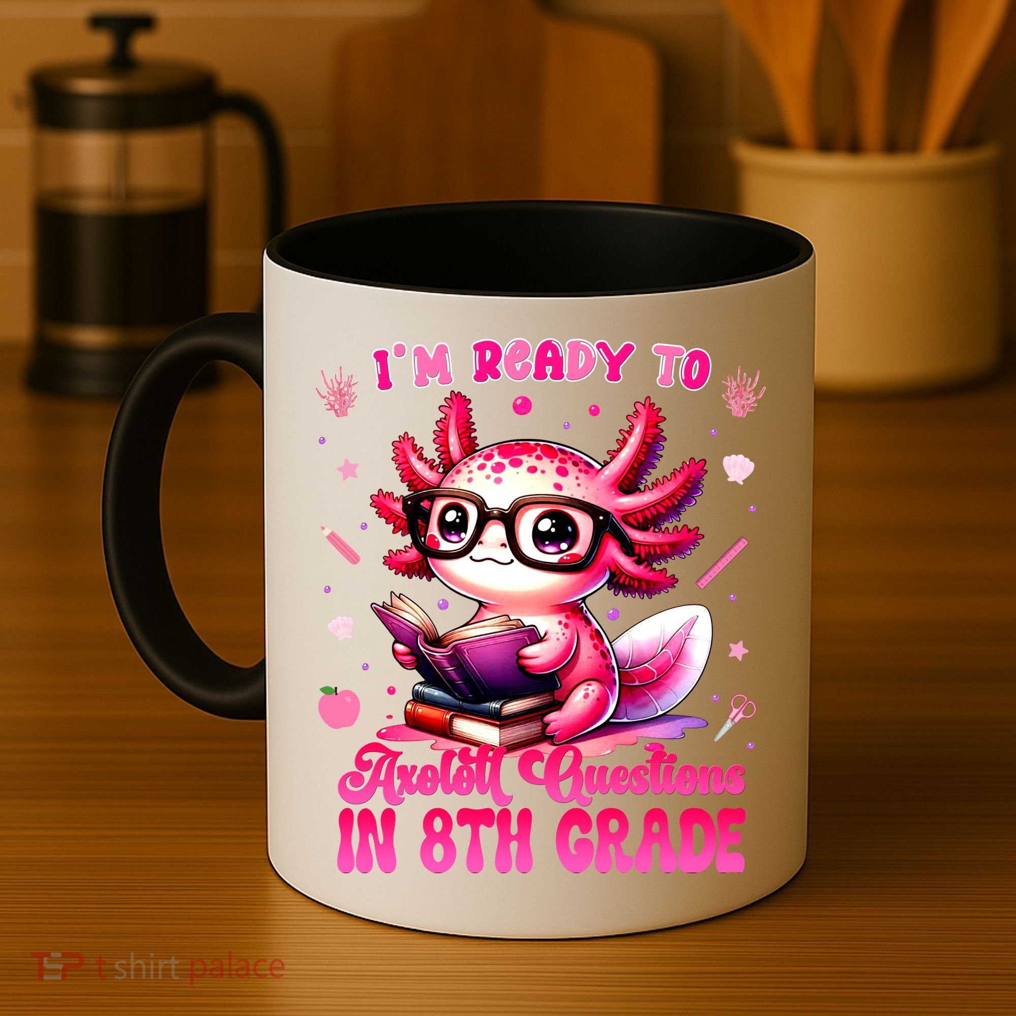 Ready To 8th Grade Axolotl Question First Day Of School Coffee Mug