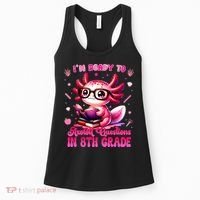 Ready To 8th Grade Axolotl Question First Day Of School Women's Tank Top thumb 0