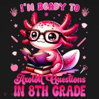 Ready To 8th Grade Axolotl Question First Day Of School Women's Tank Top thumb 5