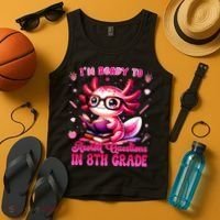 Ready To 8th Grade Axolotl Question First Day Of School Tank Top thumb 4