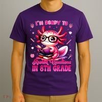 Ready To 8th Grade Axolotl Question First Day Of School T-Shirt thumb 3