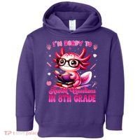 Ready To 8th Grade Axolotl Question First Day Of School Toddler Hoodie thumb 0