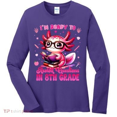 Ready To 8th Grade Axolotl Question First Day Of School Women's Long Sleeve Shirt