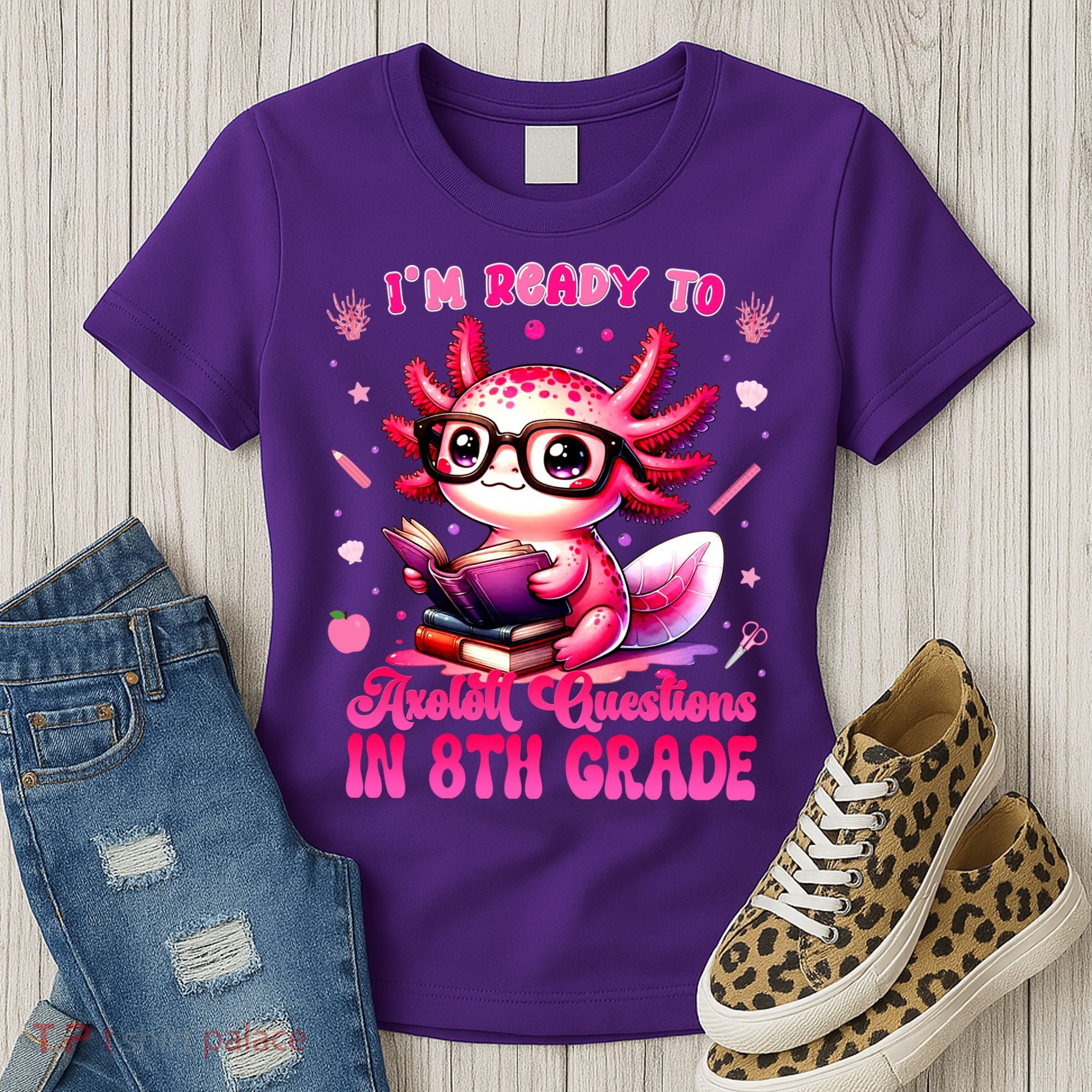 Ready To 8th Grade Axolotl Question First Day Of School Women's T-Shirt