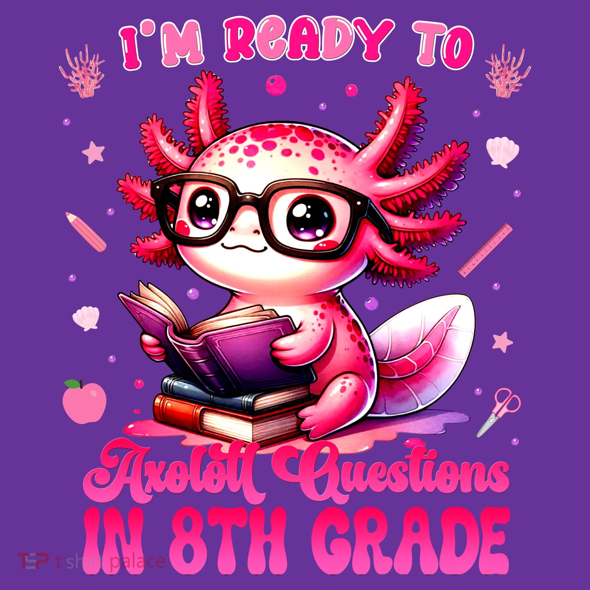 Ready To 8th Grade Axolotl Question First Day Of School Kids Sweatshirt