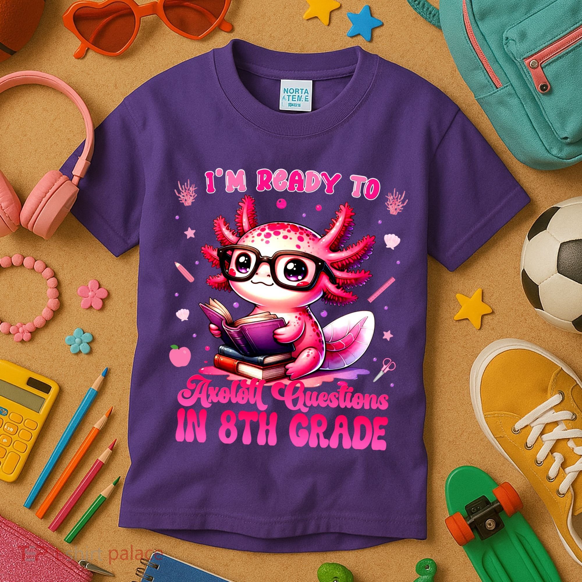 Ready To 8th Grade Axolotl Question First Day Of School Kids T-Shirt