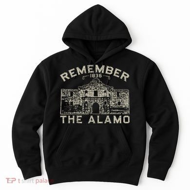 Remember The Alamo Souvenir History San Antonio Texas Hoodie
