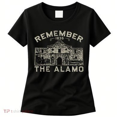 Remember The Alamo Souvenir History San Antonio Texas Women's T-Shirt