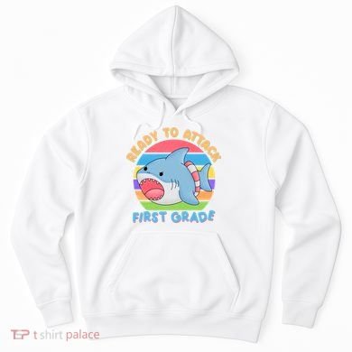 Ready To Attack First Grade Funny Shark Hoodie