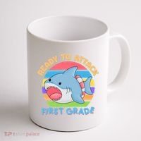 Ready To Attack First Grade Funny Shark Coffee Mug thumb 1