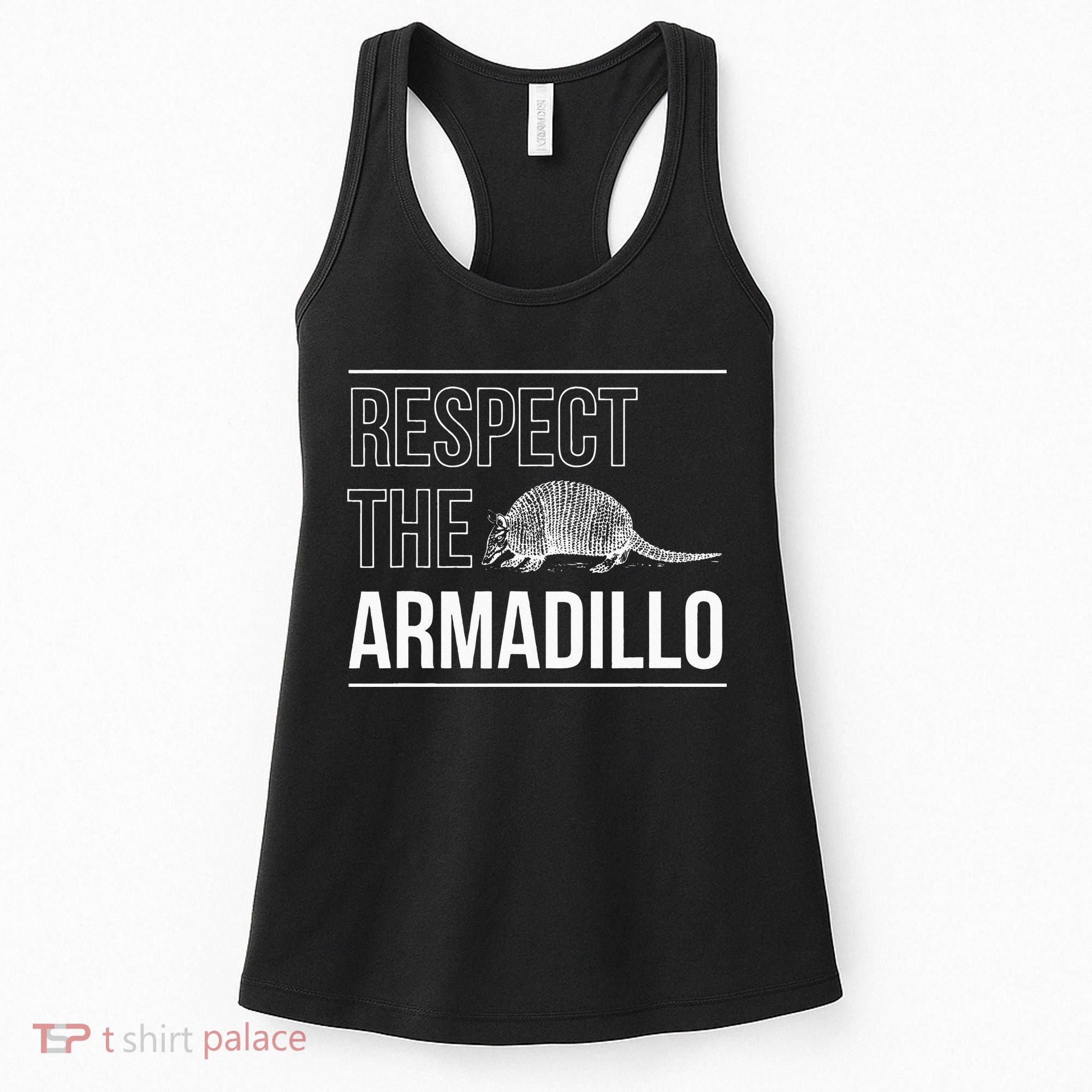 Respect The Armadillo Armored Animal South North America Women's Tank Top