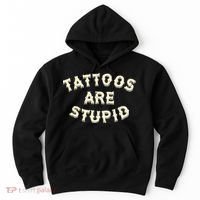 retro Tattoos Are Stupid Hoodie thumb 0