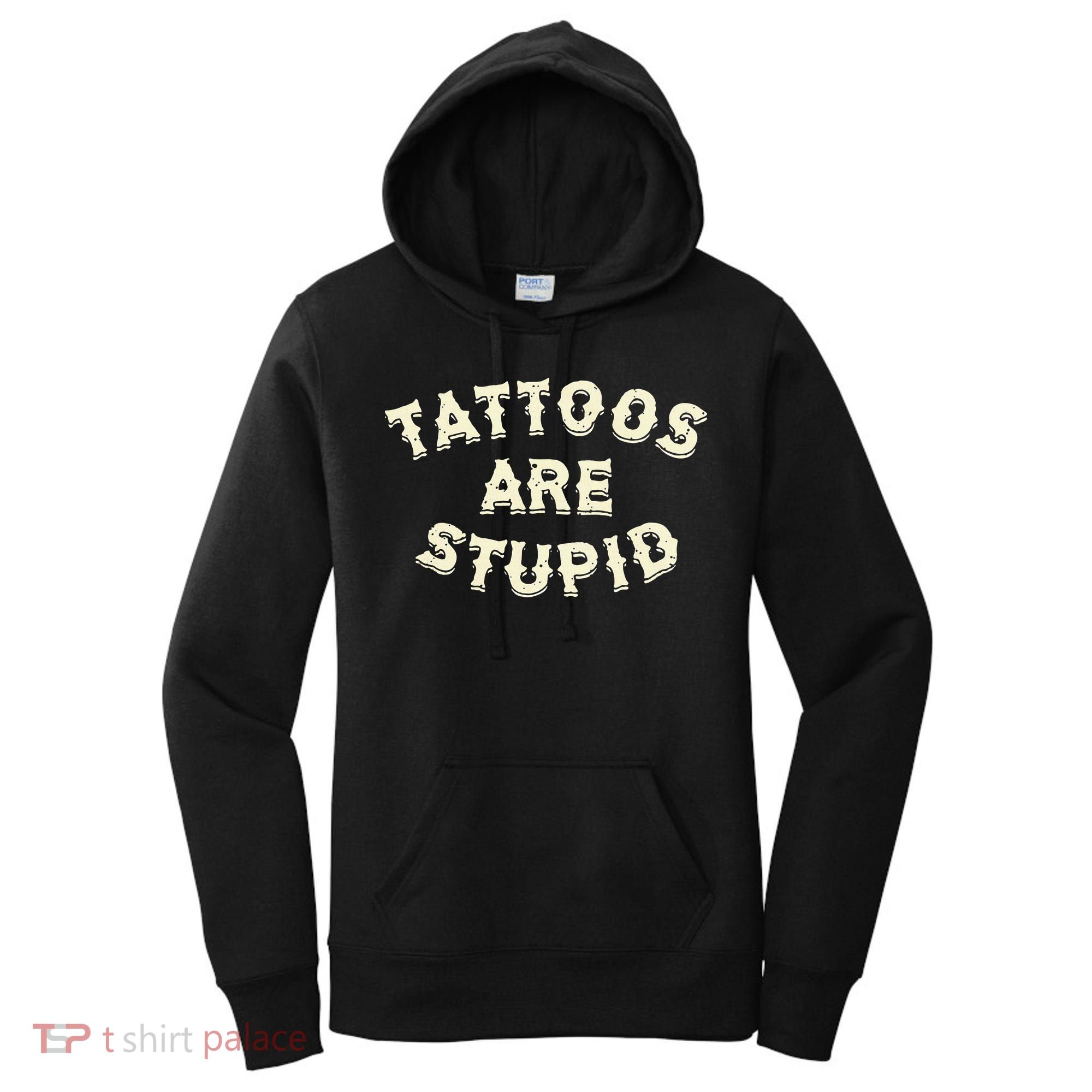 retro Tattoos Are Stupid Women's Hoodie