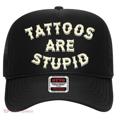 retro Tattoos Are Stupid Hat