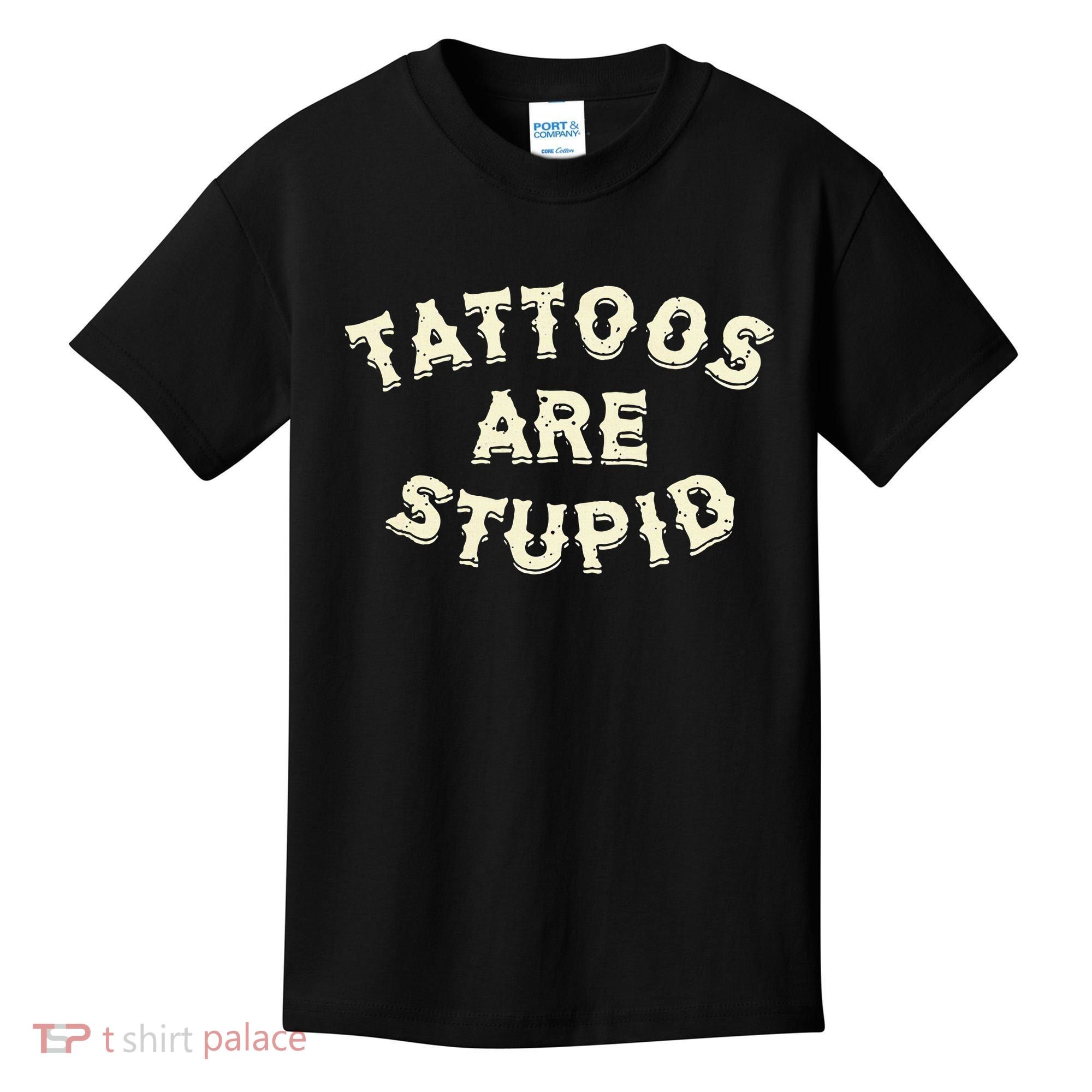 retro Tattoos Are Stupid Kids T-Shirt
