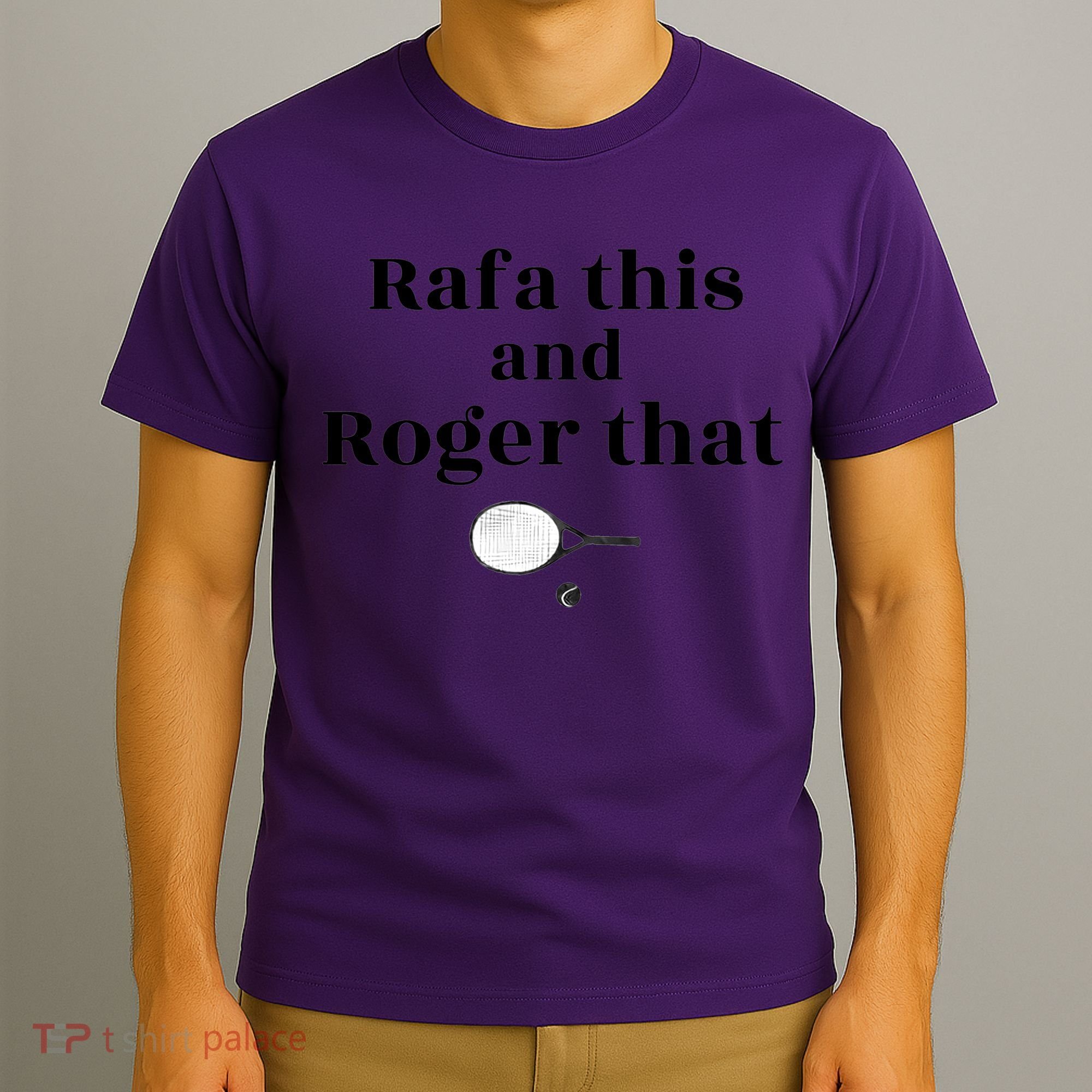 Rafa This And Roger That Roger Federer Lover Fan Thank You Tennis Lover T-Shirt