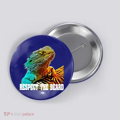 Respect The Beard Funny Bearded Dragon Gift Button