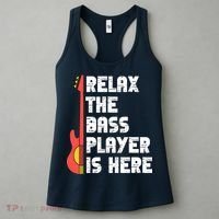 Relax The Bass Player Is Here Funny Music Bassist Guitar Women's Tank Top thumb 3