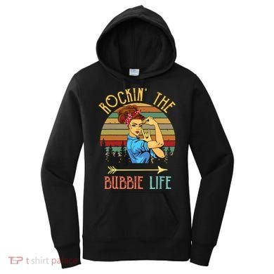 Rockin The Bubbie Life Grandparents Day Gift For Bubbie Women's Hoodie