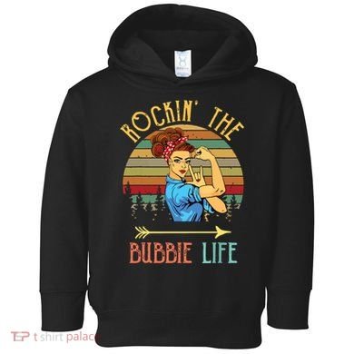 Rockin The Bubbie Life Grandparents Day Gift For Bubbie Toddler Hoodie