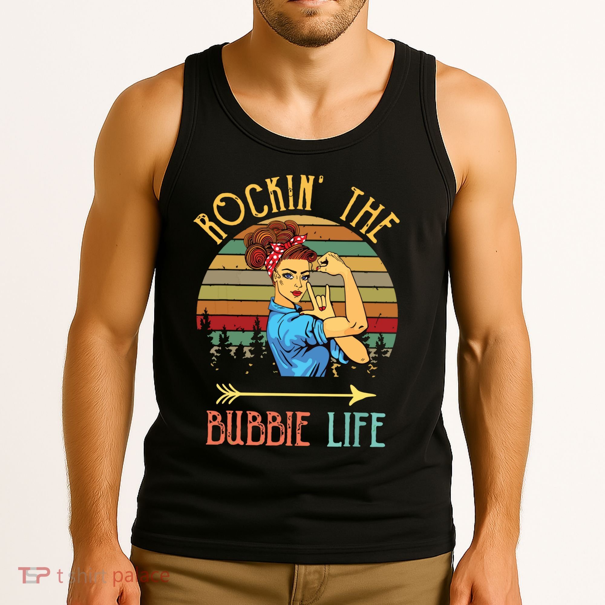 Rockin The Bubbie Life Grandparents Day Gift For Bubbie Tank Top