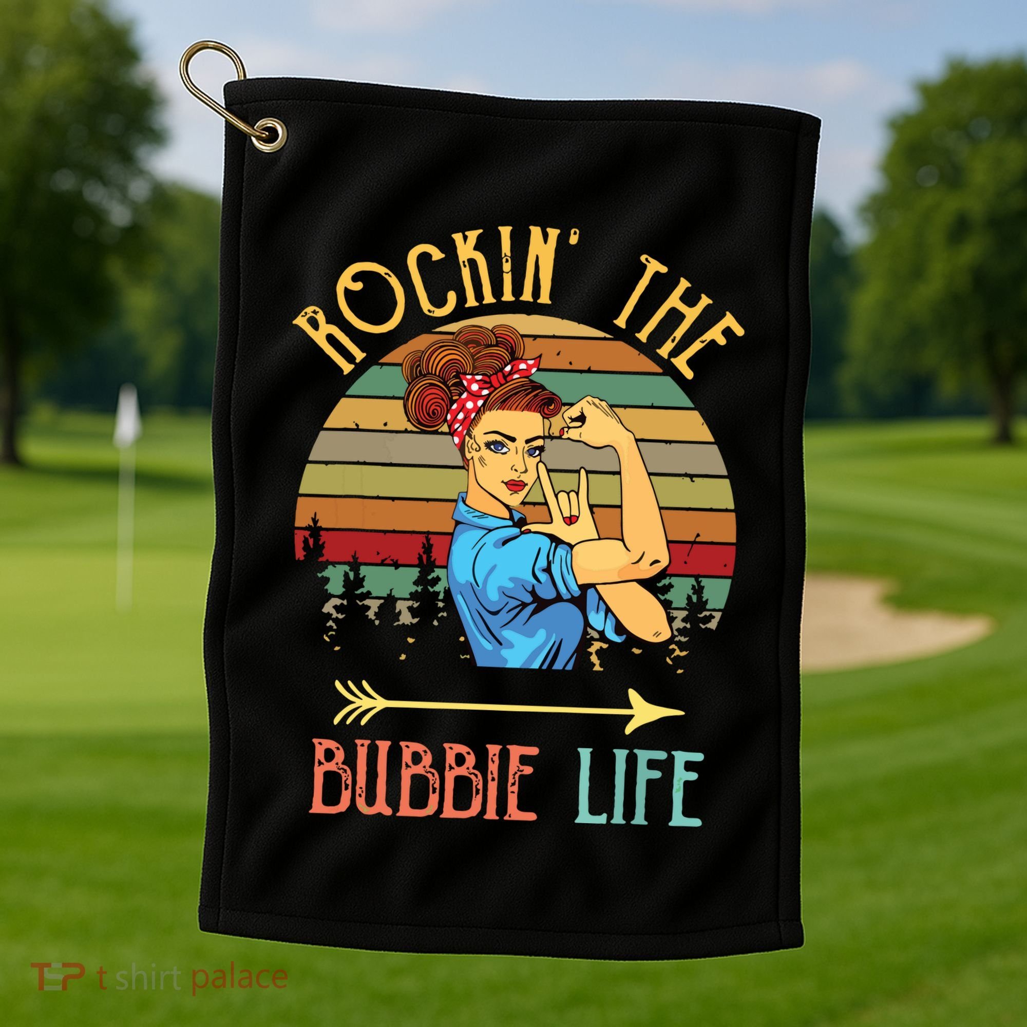 Rockin The Bubbie Life Grandparents Day Gift For Bubbie Golf Towel