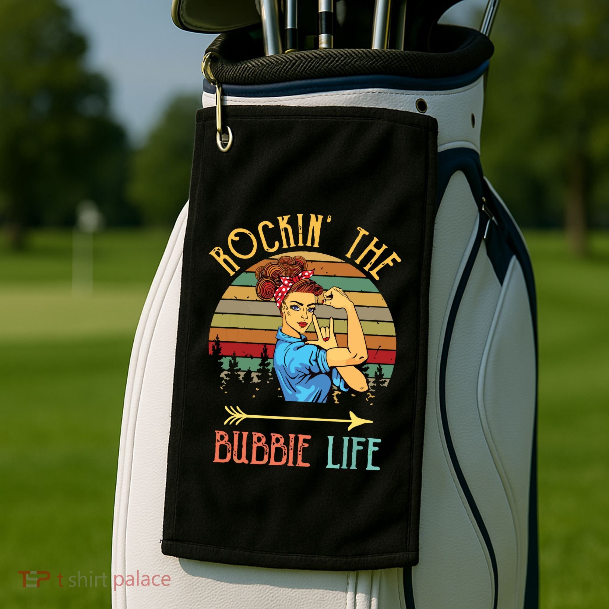 Rockin The Bubbie Life Grandparents Day Gift For Bubbie Golf Towel