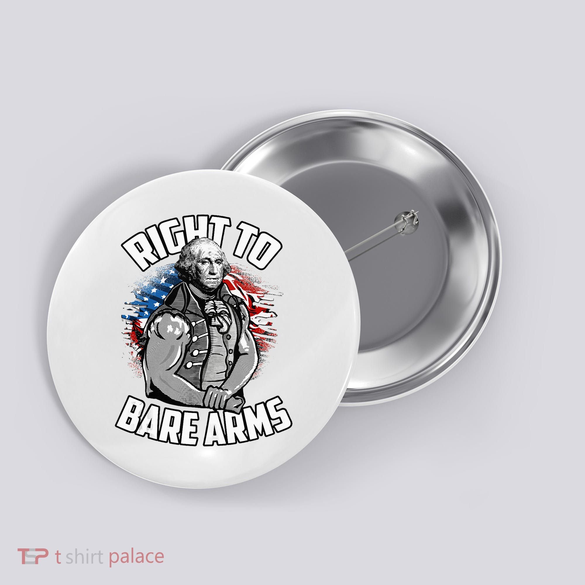 Right To Bare Arms 4th Of July Button