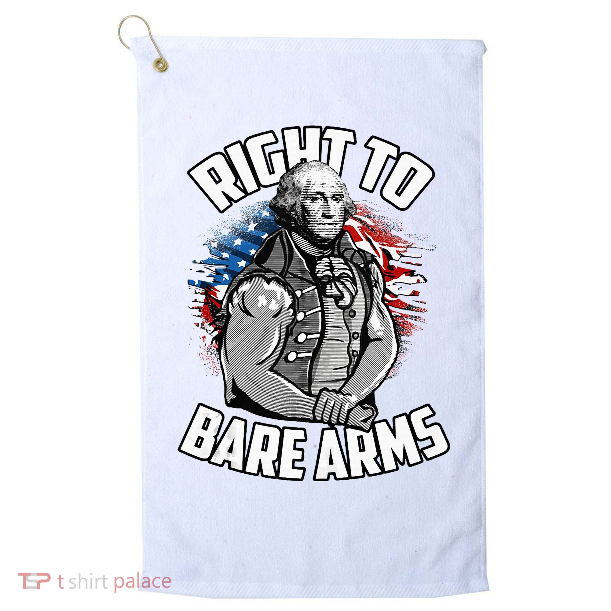 Right To Bare Arms 4th Of July Golf Towel