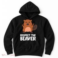 Respect The Beaver Funny Beaver Hoodie thumb 0