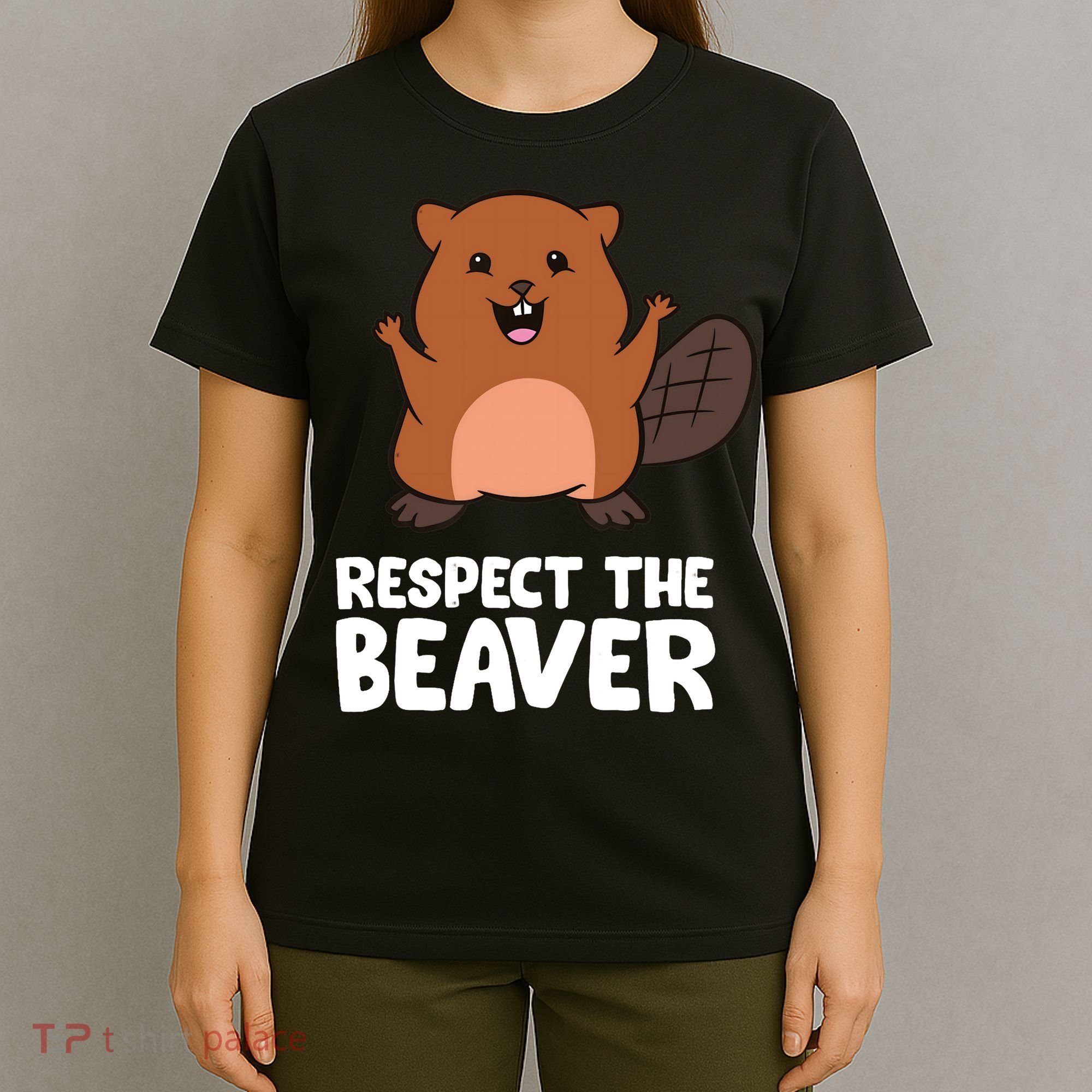 Respect The Beaver Funny Beaver T-Shirt