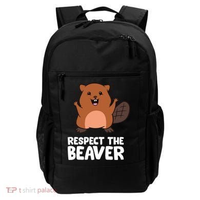 Respect The Beaver Funny Beaver Backpack