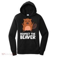 Respect The Beaver Funny Beaver Women's Hoodie thumb 0