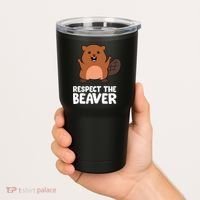 Respect The Beaver Funny Beaver Tumbler thumb 2
