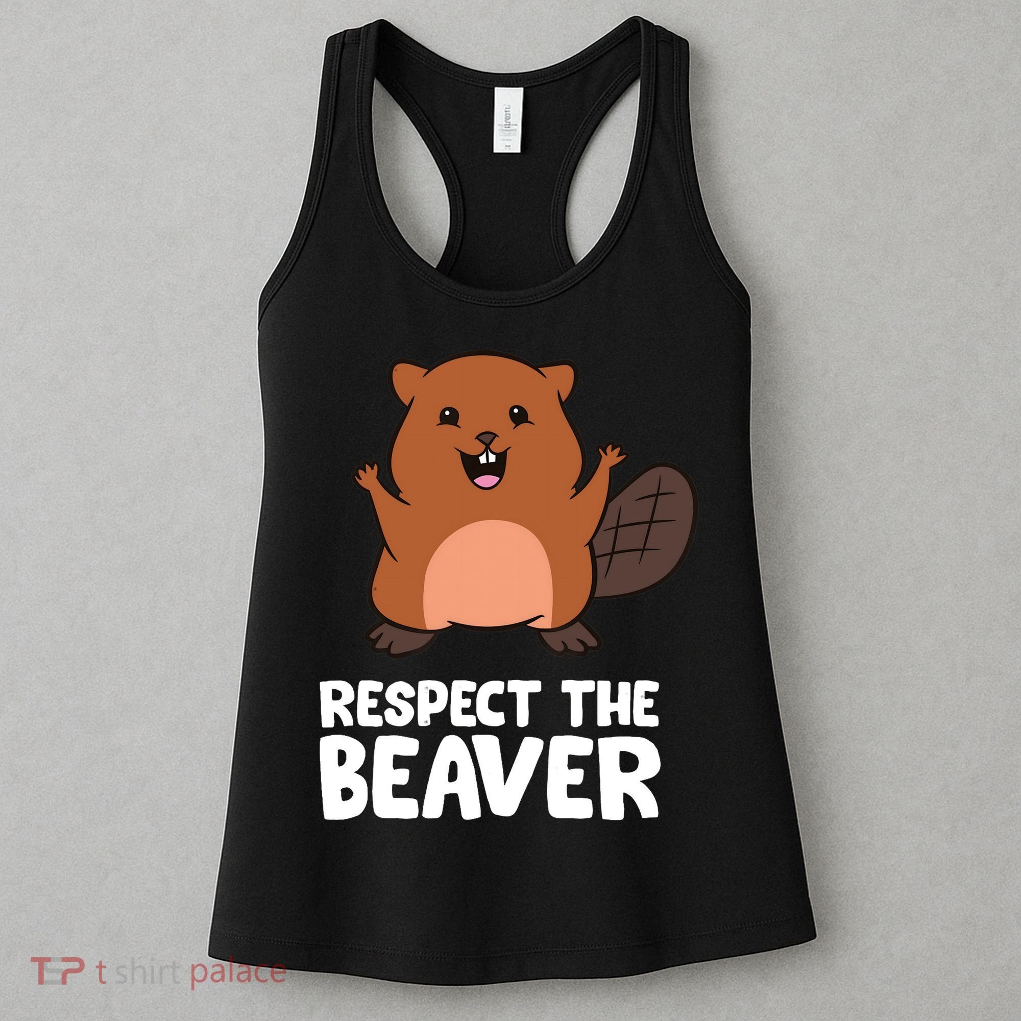 Respect The Beaver Funny Beaver Women's Tank Top