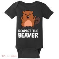 Respect The Beaver Funny Beaver Baby Bodysuit thumb 0