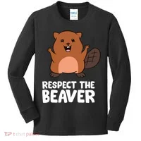 Respect The Beaver Funny Beaver Kids Long Sleeve Shirt thumb 0