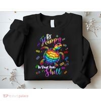 Rainbow Turtle Be Happy In Your Own Shell Autism Awareness Sweatshirt thumb 2