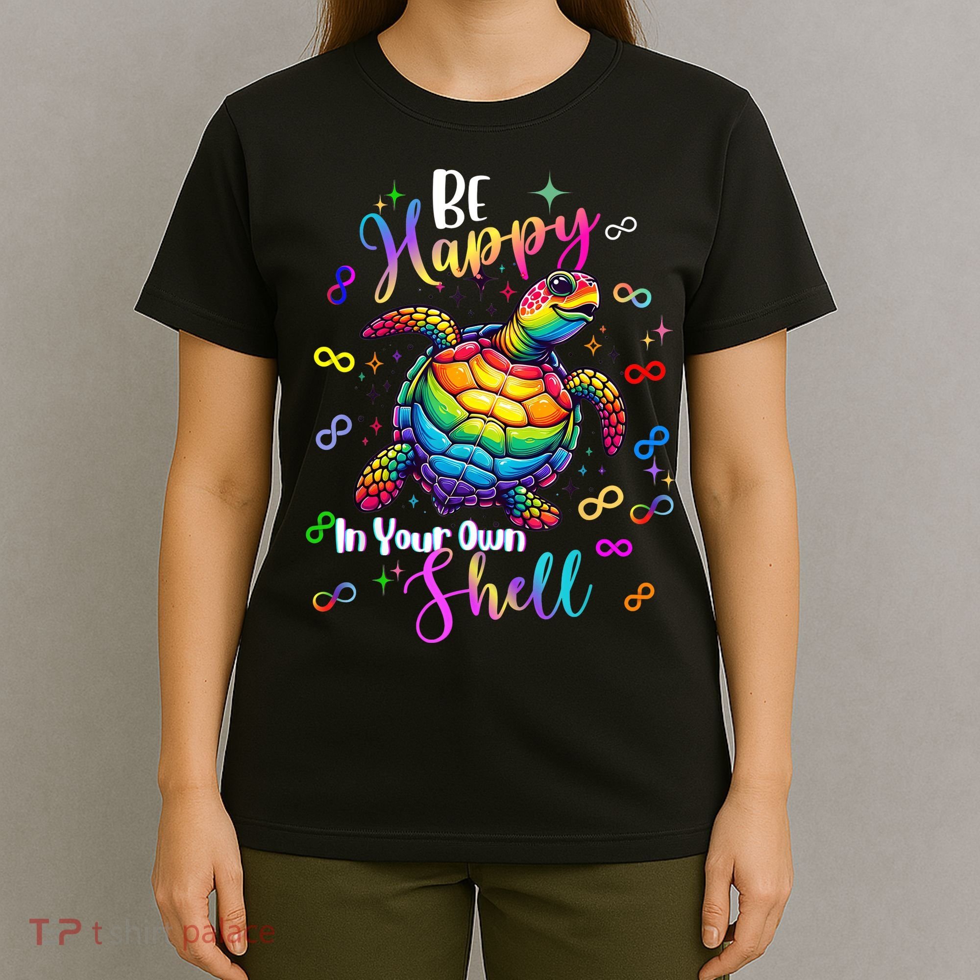 Rainbow Turtle Be Happy In Your Own Shell Autism Awareness T-Shirt