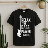Relax The Bass Player Is Here Bass Guitar T-Shirt thumb 2