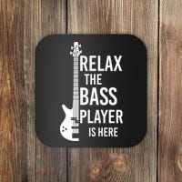 Relax The Bass Player Is Here Bass Guitar Coaster thumb 0