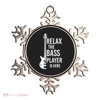 Relax The Bass Player Is Here Bass Guitar Ornament thumb 0