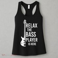 Relax The Bass Player Is Here Bass Guitar Women's Tank Top thumb 3