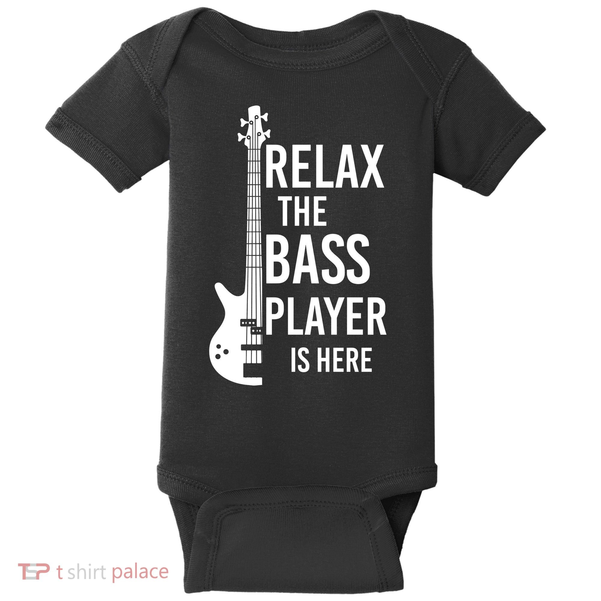 Relax The Bass Player Is Here Bass Guitar Baby Bodysuit